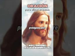Oración para alejar envidias #oraciónpoderosa