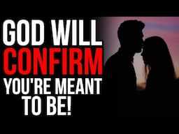 God Will Let You Sense the Person You Are Meant to Be With When You Notice This