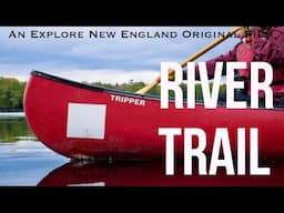 River Trail: The Penobscot River Paddling Trail