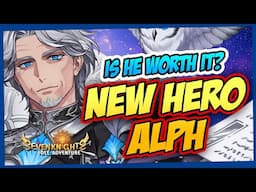 ALPH SUMMONS! PVE PVP ROUGH TEST | SEVEN KNIGHTS IDLE ADVENTURE