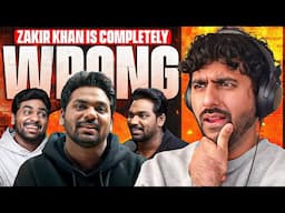Zakir Khan is completely wrong here