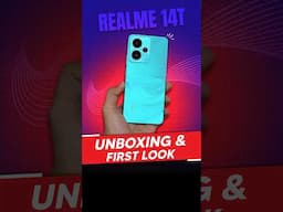 Realme 14T Unboxing and First Look | #realme14t #realme14tunboxing