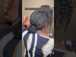 No combing involved in this hairstyle
