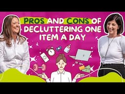Pros and cons of decluttering one item a day | 346 #declutteryourlife #resetyourhome #clutterfree