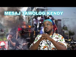 TAWAOLOG KENDY PALE KOZE A TT NÈG KI FE AYITI TT PRAL MOURI, KONPLO POU PRAN KANAPEVÈ PA PITI
