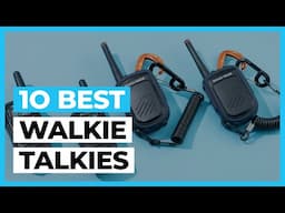 Best Walkie Talkies in 2025 - What are the Best Walkie Talkies?