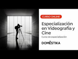 Especialización en Videografía: Técnicas y Narrativa Cinematográfica