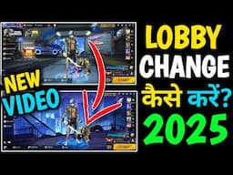 Free Fire New Lobby change kaise kare 2025|free fire jaisa lobby display kaise kare old lobby change