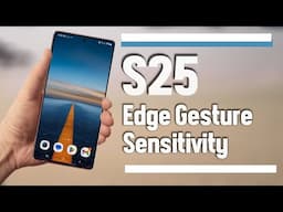 Samsung Galaxy S25, S25+ Ultra | How to To Change Edge Gesture Sensitivity