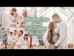 Christmas Mini PHOTOSHOOTS in my white GREENHOUSE Styling BTS Final images & camera settings