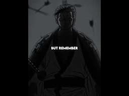 Nothing Will Stop Me – Zoro Speech | World’s #1 Swordsman Journey #animequotes
