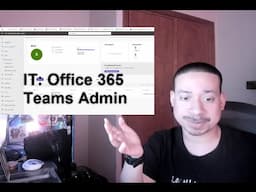IT: Office 365 Teams Admin