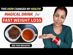 Drink 1 Cup A Day For 15 Days at Night, the Result Will Amaze You | Benefits in Hindi  | Fat to Fab