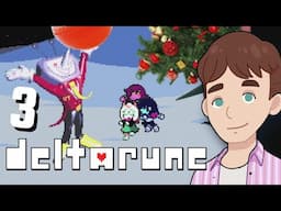 Things are getting Dark - Deltarune Chapter 3  - Part 3