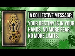 Your Destiny Is In Your Hands, No More Fear, No More Limits.👑🔮- Collective Message