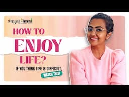 How to Enjoy Life - If you think life difficult - Malayalam