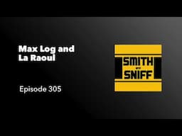 Max Log and La Raoul