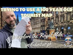 I Tried to use a 100 year old tourist map to explore the Royal mile in Edinburgh