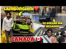 Canada ma 1200 rs ma Mclaren mil  rahe ha 😱|| 1st day he North America ka biggest mall dakh leya 🇨🇦