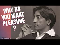 The Trap of Pleasure | J. Krishnamurti REAL Meditation