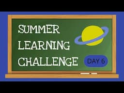 (DAY 6) SUMMER LEARNING CHALLENGE ☀️📚🧠 | Learning Activities for Kids | Today's Theme: Solar System