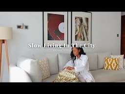 LIVING SLOWLY IN NAIROBI | Cherishing Small Moments | Joys Of Slow Living | I Have A Surprise