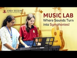 Music Lab Tour | Orchids The International School