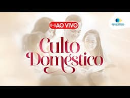 AO VIVO - CULTO DOMÉSTICO - 18/06/25 | IEADPE - REDE BRASIL