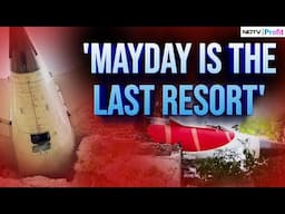 Why Mayday Is The Last Resort For Pilots During Emergencies | Ahmedabad Plane Crash