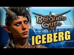 The Insane Baldur's Gate 3 Iceberg Explained
