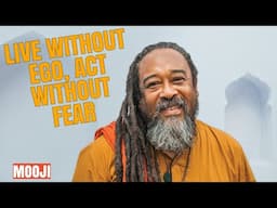 How to Act Without Ego – Mooji's Powerful Insight