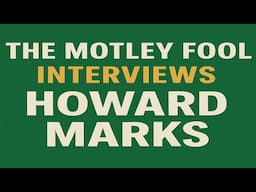 LIVE: The Motley Fool Interviews Howard Marks