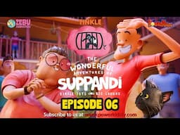 The Wonderful Adventures Of SUPPANDI | EPISODE 6 | CUT CUT CUT ! | Cartoon | New Show Zebu Animation