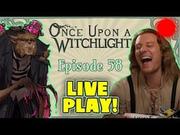 [Live Play] Once Upon a Witchlight Ep. 58 | Mad-Cap Comedy D&D | avantris.com/youtooz