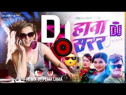 हावा सरर" New nepali song Dj mixsing by pema lama|| hawa sarara nepali song.
