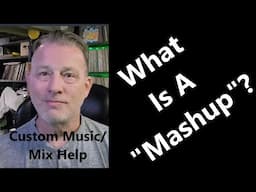 What Is A "MashUp"? - Custom Music Mix Request Help For Your Event
