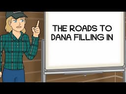 The Roads to Dana Filling in