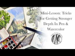 Mini-lesson: Trick to get Stronger Depth in Pen & Watercolor