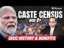 Caste Census in India Explained | History, SECC, State Surveys, Purpose & Benefits