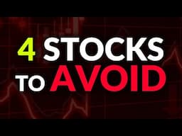 4 Popular Stocks to AVOID! ⚠️ (Friendly Warning...)