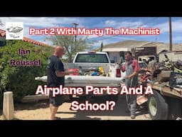 Part 2 With @Thevintagemachinist Airplane Parts, A School and Little Jewel 1956 Custom Hotrod Truck