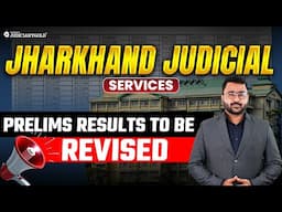 Jharkhand Judiciary Prelims 2024 Result to Be Revised | Official Update!