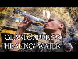 2 hour drive for water? YEP! - Glastonbury day trip