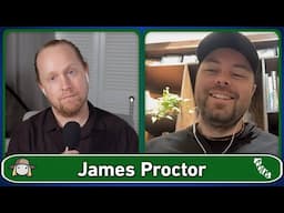 James Proctor Interview: "I'm itching to play"