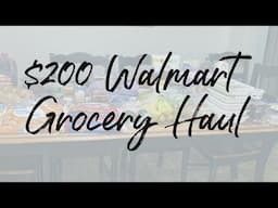 $200 Walmart Grocery Haul for 4 | Quick & Healthy Meal Plan for Real Life