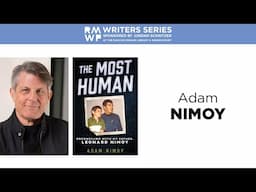Adam Nimoy—The Most Human: Reconciling with My Father, Leonard Nimoy
