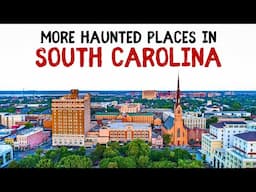 More Haunted Places in South Carolina