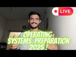 Operating Systems Complete Prep 2025 !