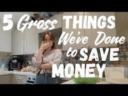 5 Gross Things We've done as a Frugal Family of 5 to SAVE MONEY while living off one income! 😅💰