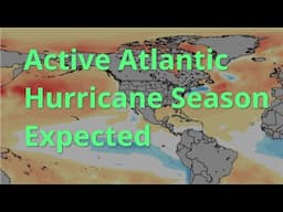 Outlook for the 2025 Atlantic Hurricane Season